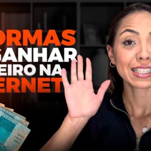5 MANEIRAS DE GANHAR DINHEIRO ONLINE SEM APARECER | Trabalhar em casa pela internet comeÃ§ando hoje