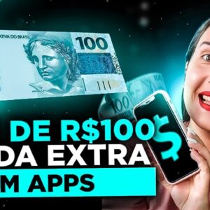🔥R$100 DE RENDA EXTRA APENAS USANDO APLICATIVOS SIMPLES DE CELULAR | Dinheiro extra online com apps